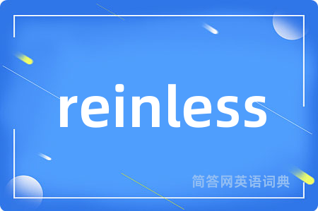 reinless