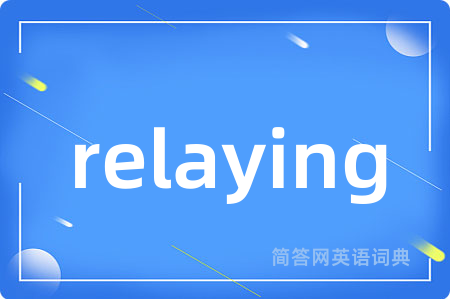 relaying