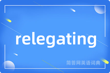 relegating