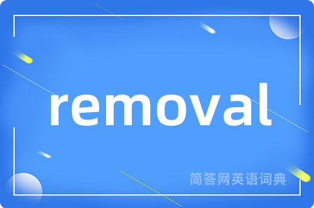 removal