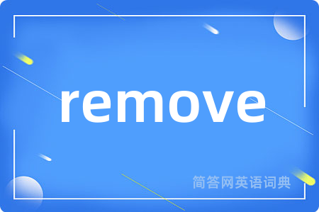 remove