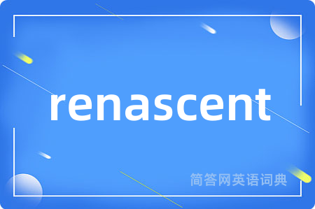 renascent