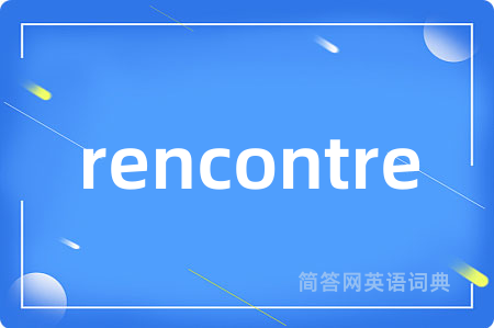 rencontre