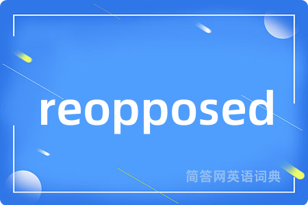 reopposed