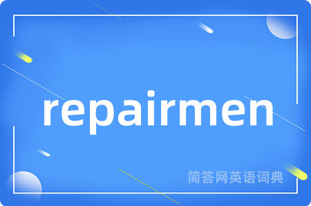 repairmen