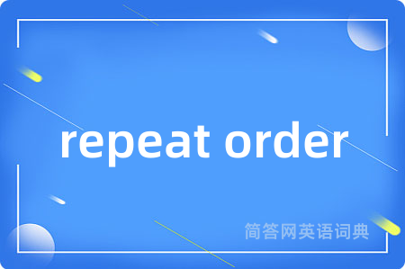 repeat order