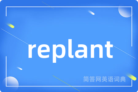 replant