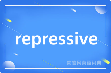 repressive