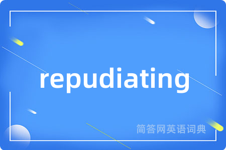 repudiating
