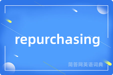repurchasing