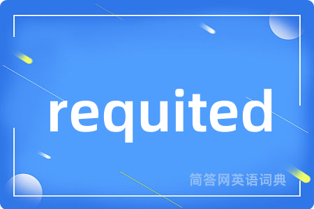 requited