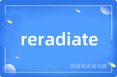 reradiate
