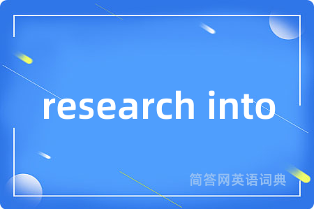 research into