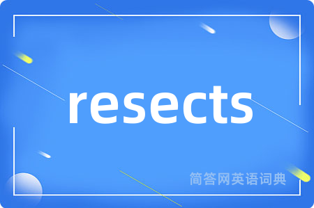 resects