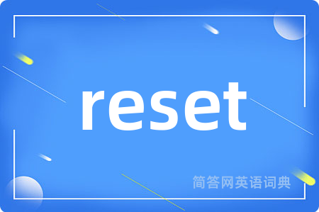 reset