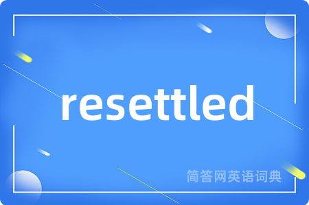 resettled