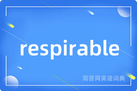 respirable