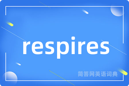 respires