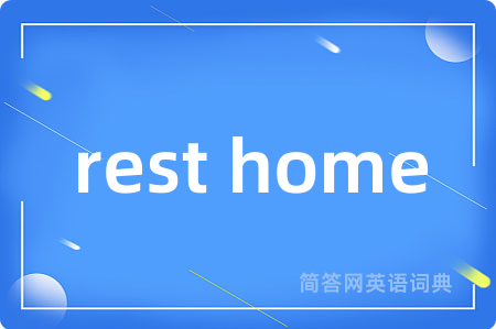 rest home