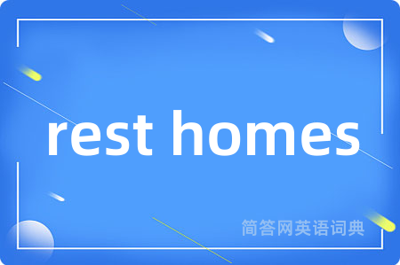 rest homes