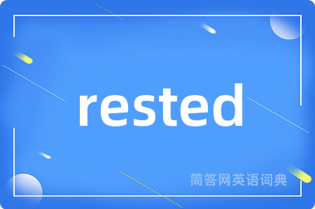 rested