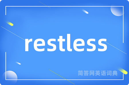 restless