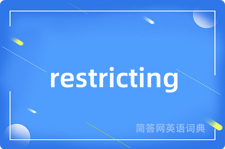 restricting