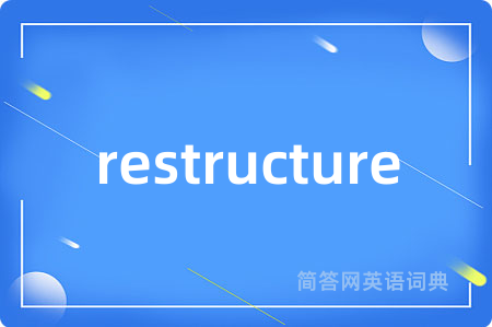 restructure