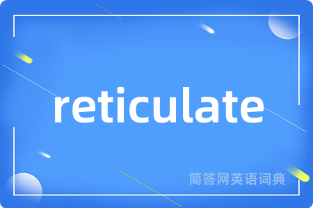 reticulate