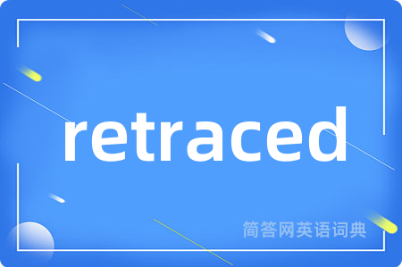 retraced