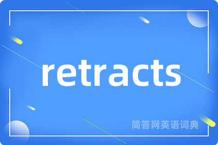 retracts