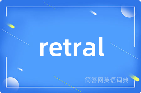 retral
