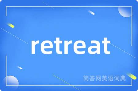 retreat