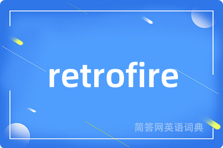 retrofire