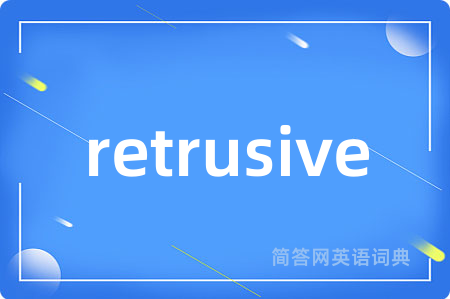 retrusive