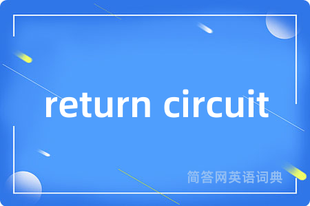 return circuit