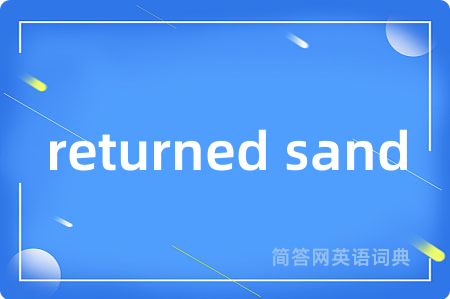 returned sand