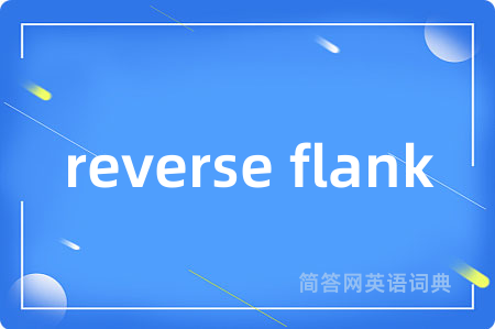 reverse flank