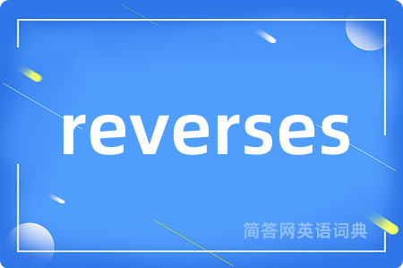 reverses