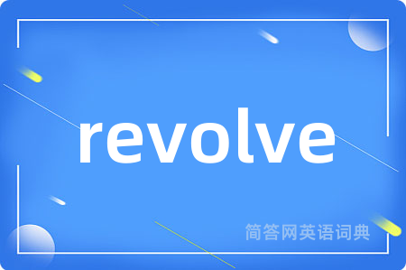 revolve