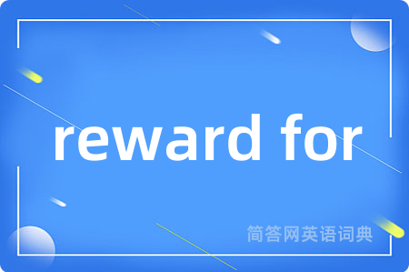 reward for
