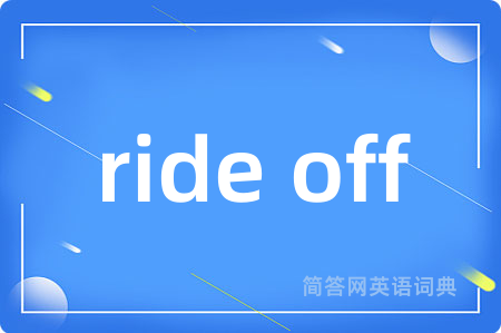 ride off