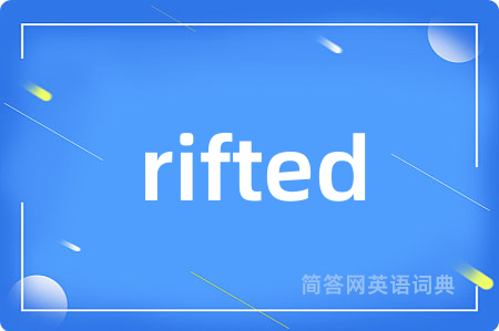 rifted
