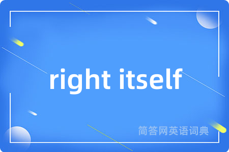 right itself