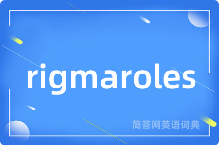 rigmaroles