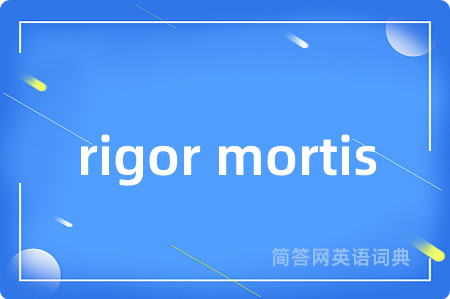 rigor mortis