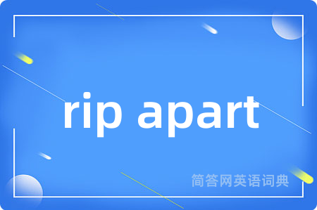 rip apart
