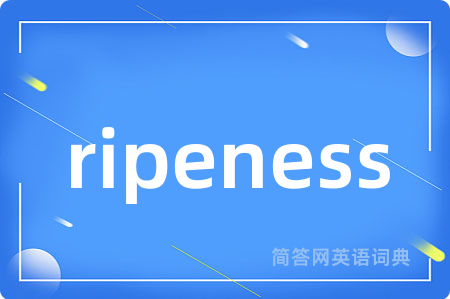 ripeness