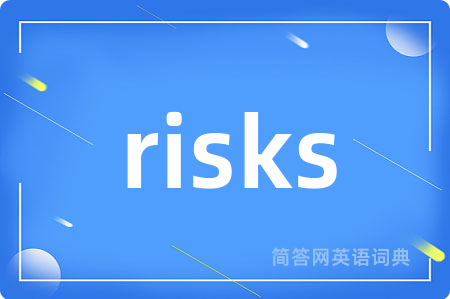risks