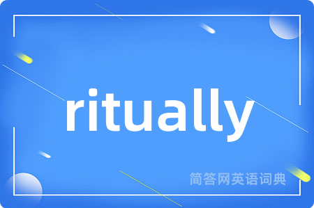 ritually